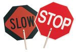 STOP / SLOW SIGN WITH WOODEN HANDLE