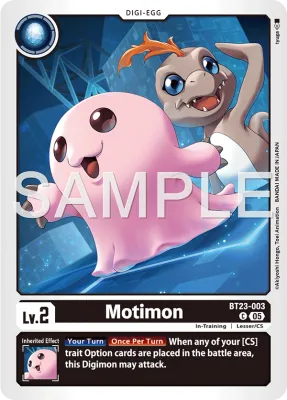 BT23-003 Motimon, Common