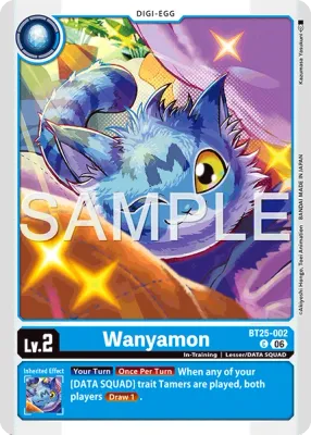 BT25-002 Wanyamon, Common