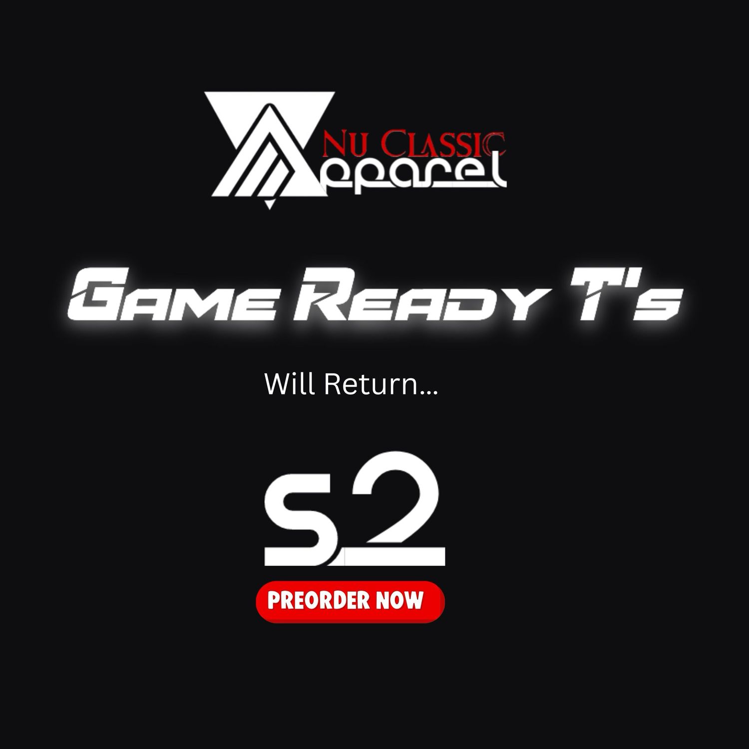 Game Ready T’s - S2 - “Classic Collection”