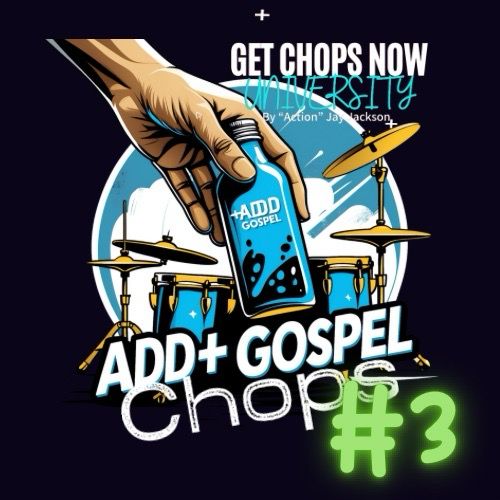 ADD+ Gospel - CHOPS #4(Full Breakdown)