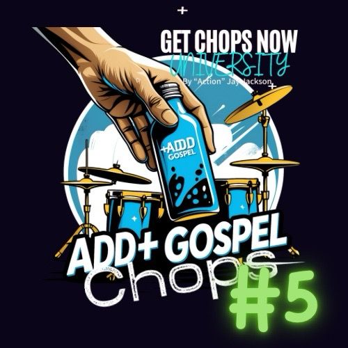 ADD+ Gospel - CHOPS #5(Full Breakdown)