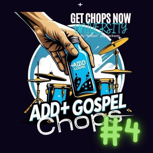 ADD+ Gospel - CHOPS #3(Full Breakdown)