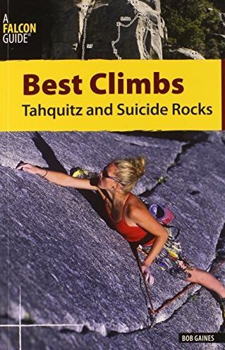 Best Climbs Tahquitz and Suicide Rocks