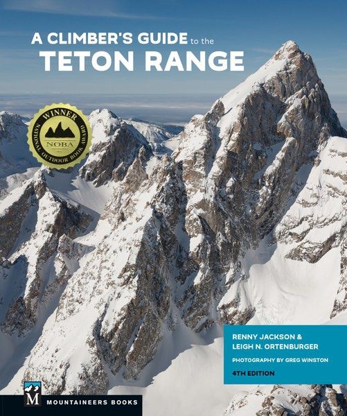 A Climber&#39;s Guide to the Teton Range
