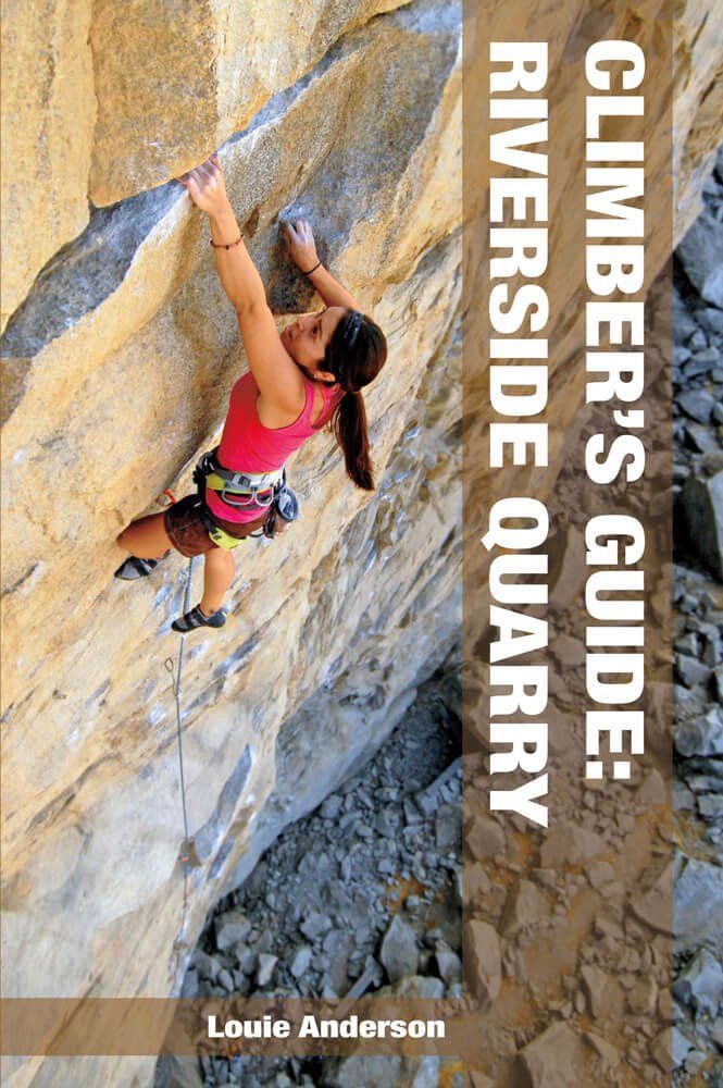 Climbers Guide: Riverside Quarry