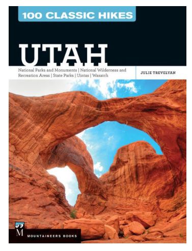 100 Classic Hikes Utah
