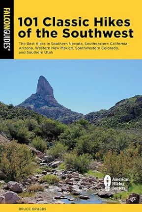 101 Classic Hikes of the Southwest