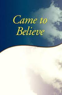 Came to Believe