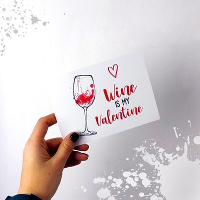 Листівка з конвертом Wine is my Valentine
