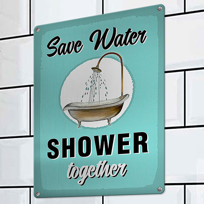 Металлическая табличка Save water shower together