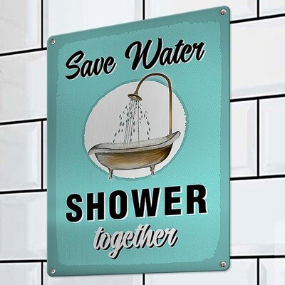 Металева табличка Save water shower together