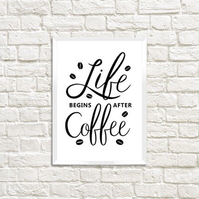 Постер у рамці A5 Life begins after coffee
