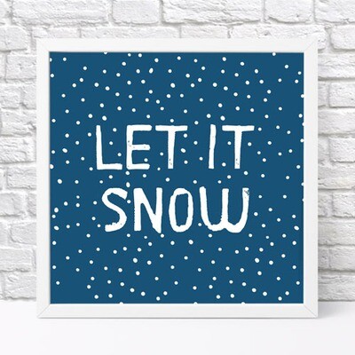 Постер у рамці, 30х30 см Let it snow