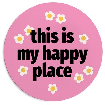 Круглий килимок для мишки This is my happy place