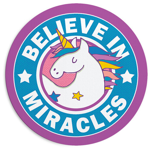 Круглый коврик для мышки Believe in miracles