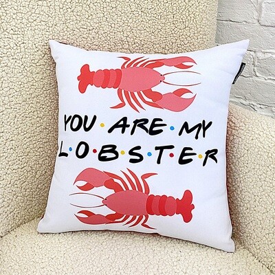 Подушка с принтом 40х40 см You are my lobster