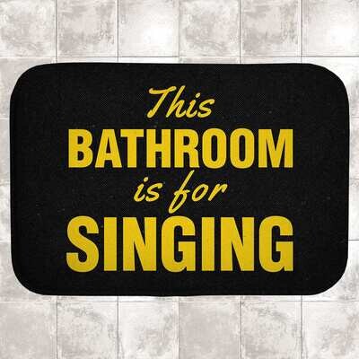 Коврик в ванную комнату This bathroom is for singing