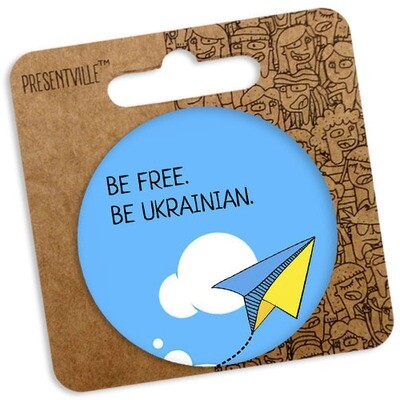 Круглый значок 56 мм Be Free Be Ukrainan