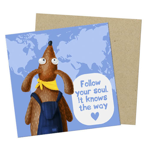Маленькая открытка Follow your soul. It knows the way