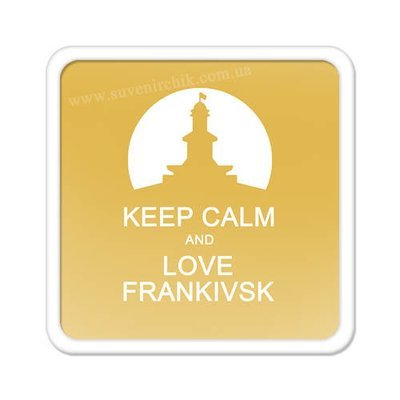 Магніт на холодильник Keep сalm and love Frankivsk