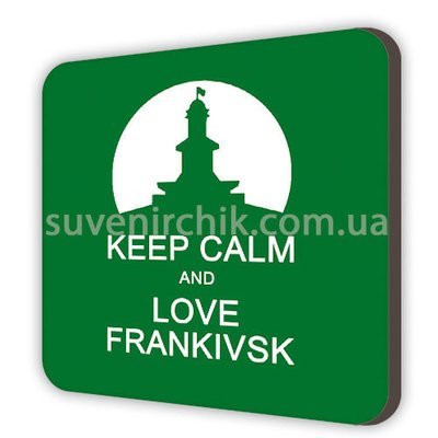 Магніт сувенірний Keep сalm and love Frankivsk