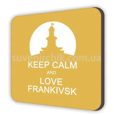 Магнит сувенирный Keep сalm and love Frankivsk