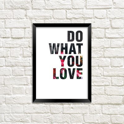 Постер в рамке A3 Do what you love