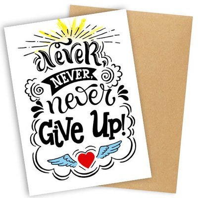 Листівка з конвертом Never, never, never give up!
