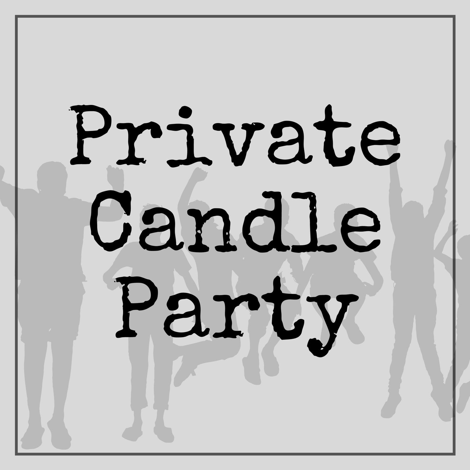 Private Candle Pouring Party
