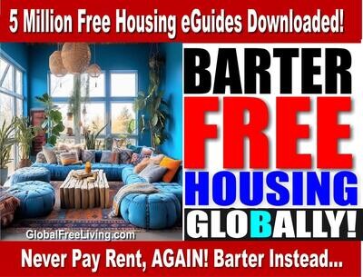 LOCATE FREE GLOBAL HOUSING (in 30 Minutes!)(Never Pay For: Rent, Food, Cars, & Travel, AGAIN!) (5 Million Downloads 2024.)