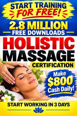 Holistic Massage Healer Certification | Make $800 Cash Daily - Healing the World. Start ASAP! Get Paid in 3 Days! 100% Legal...