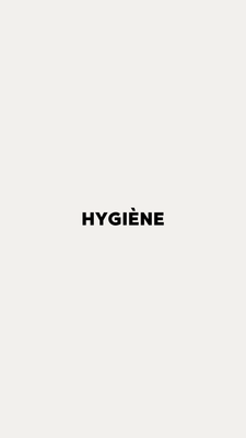 Hygiène