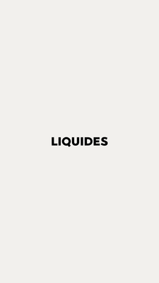 Liquides