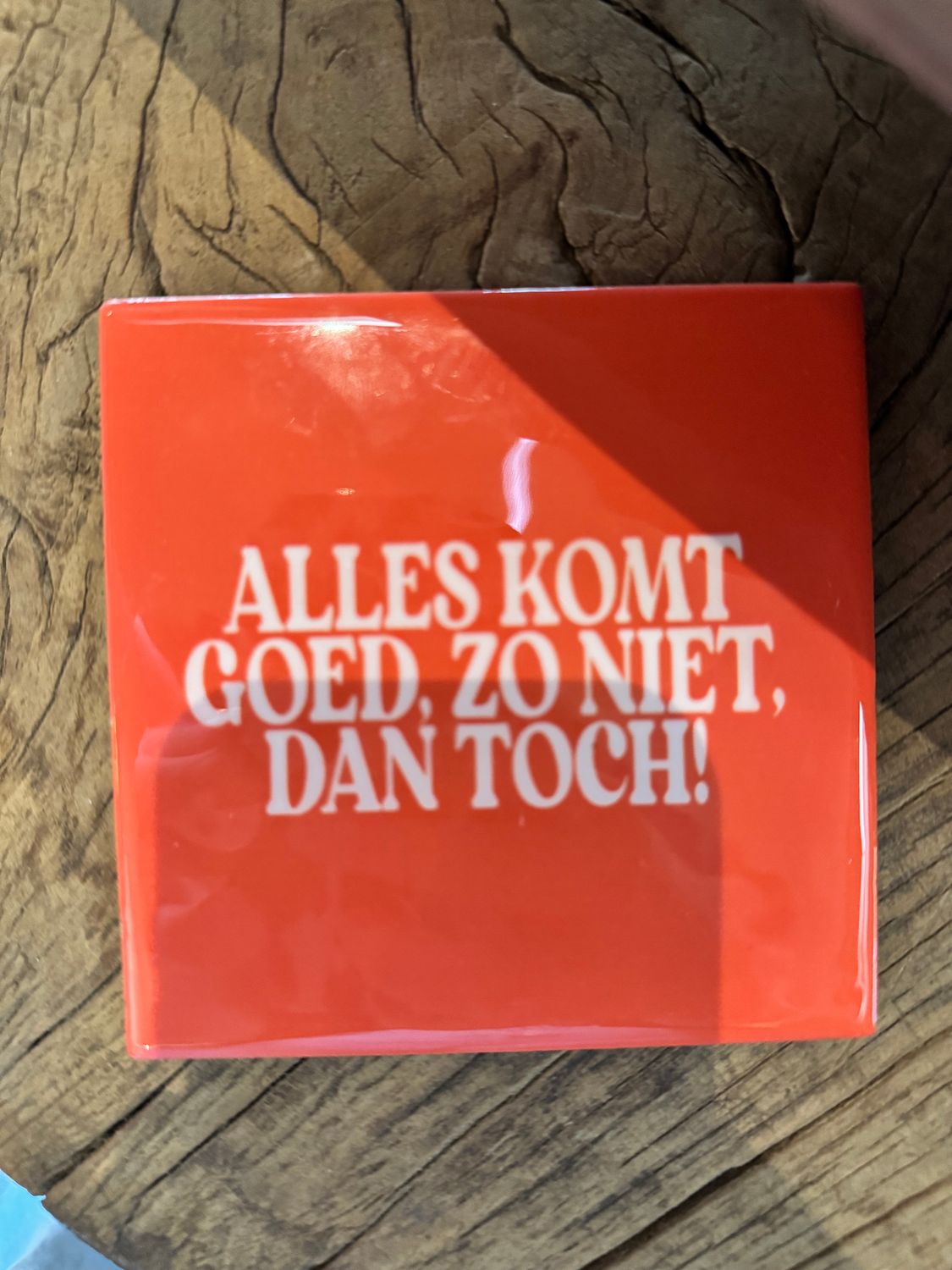 Tegeltje | Alles komt goed