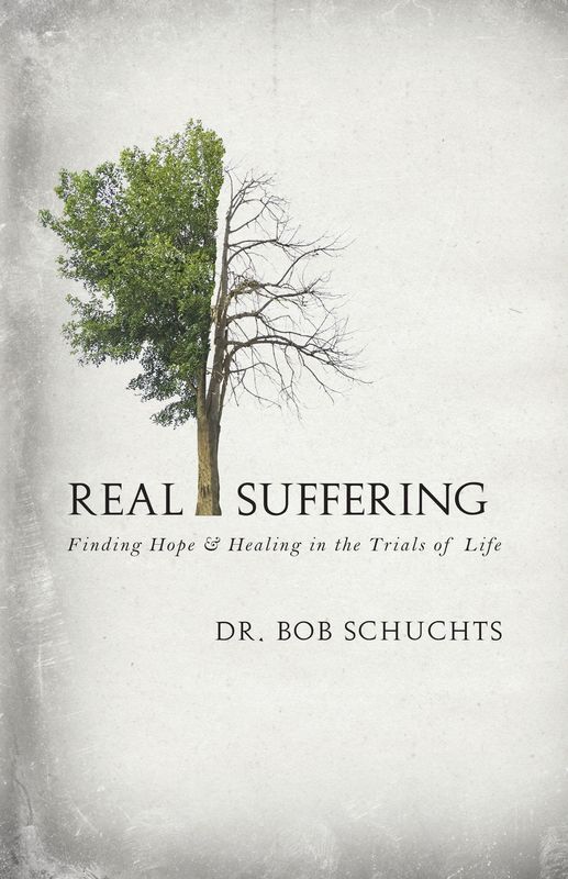 Real Suffering: Finding Hope &amp; Healing in the Trials of Life