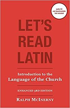 Let&#39;s Read Latin: Introduction to the Language of the Church, 3rd edition