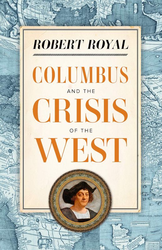 Columbus &amp; the Crisis of the West