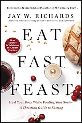 Eat Fast Feast: Heal Your Body While Feeding Your Soul