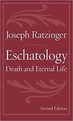 Eschatology: Death and Eternal Life