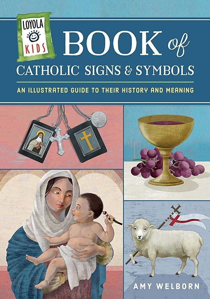 Loyola Kids Book of Catholic Saints &amp; Symbols