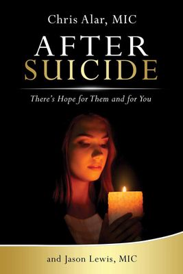 After Suicide: There&#39;s Still Hope for Them &amp; You