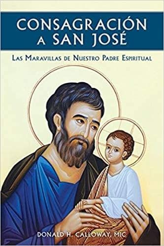 Consagracion a San Jose (Consecration St Joseph, spanish)