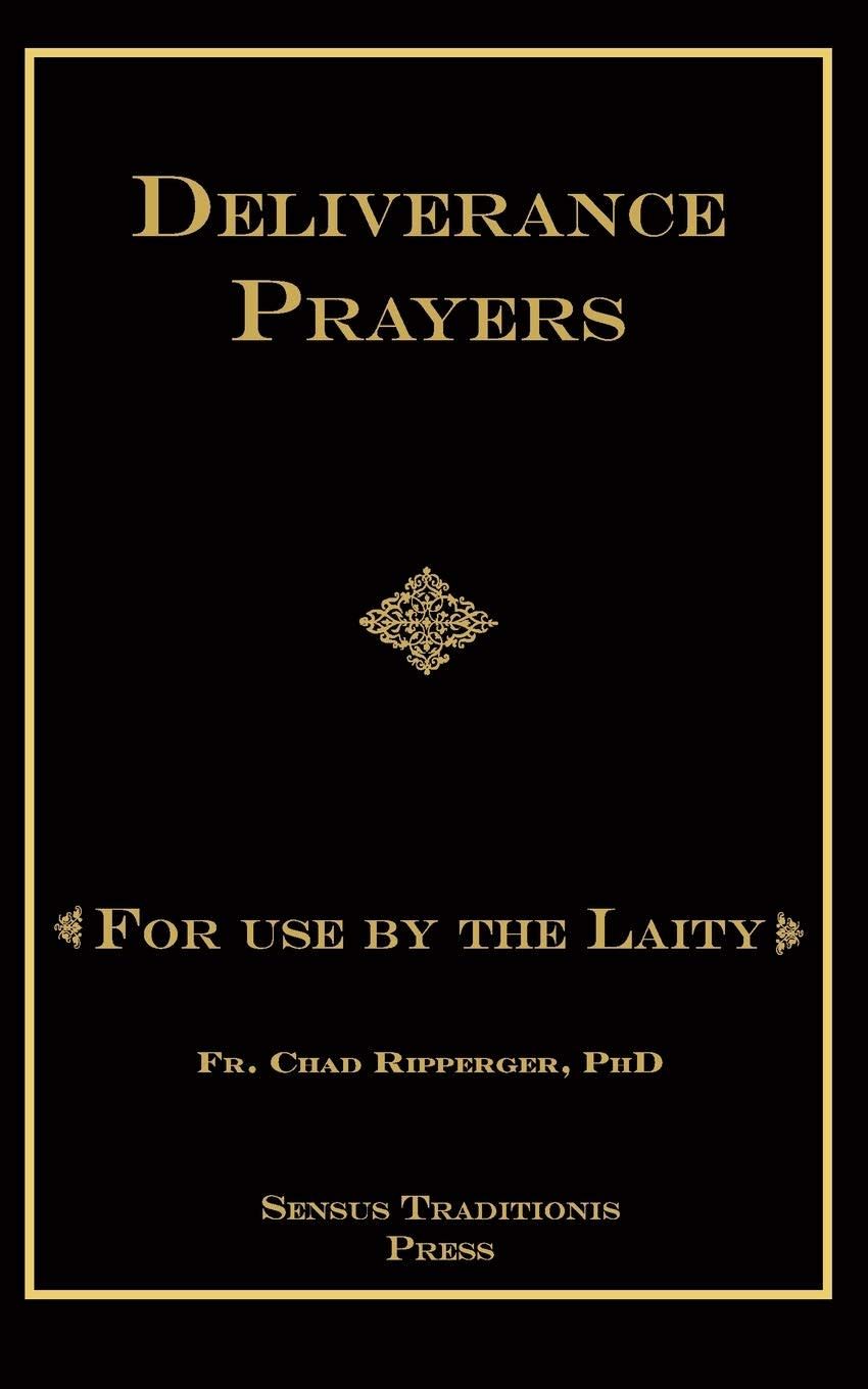 Deliverance Prayers for Use by the Laity