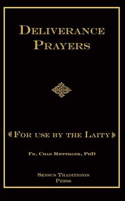 Deliverance Prayers for Use by the Laity