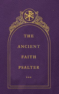 The Ancient Faith Psalter