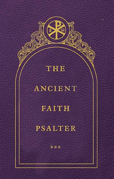 The Ancient Faith Psalter