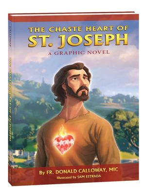 The Chaste Heart of St. Joseph: A Graphic Novel