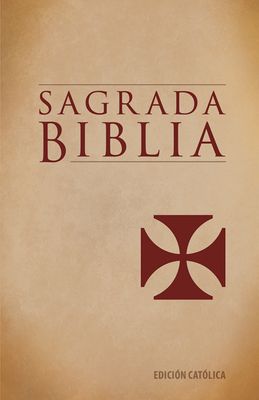 Sagrada Biblia: Edicion Catolica