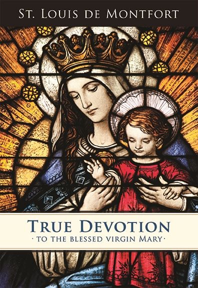 True Devotion to Mary (Blessed Virgin) Paperback